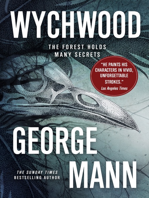 Title details for Wychwood by George Mann - Available